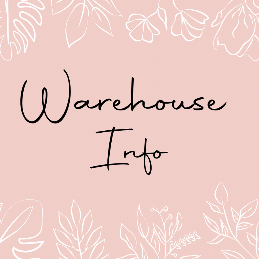 Warehouse Info (CLICK TO READ)