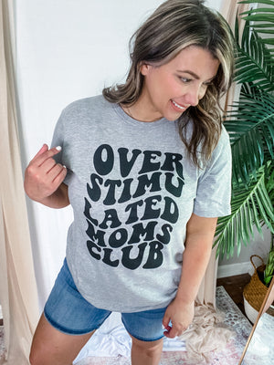 Overstimulated Moms Club Tee